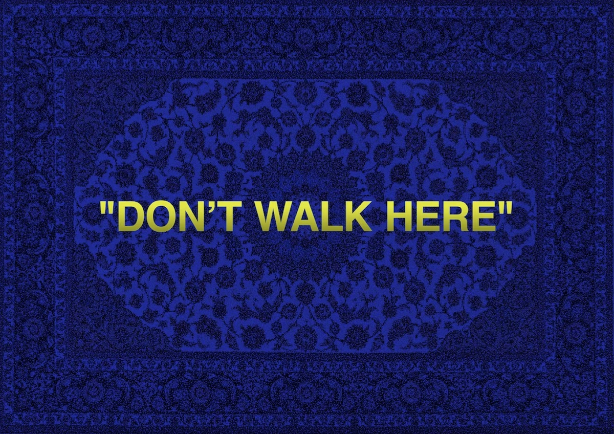 "DON'T WALK HERE" RUG